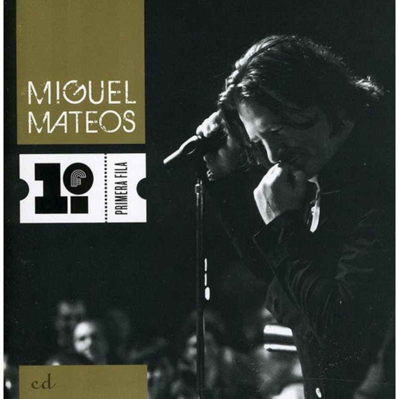 Miguel Mateos - Primera Fila