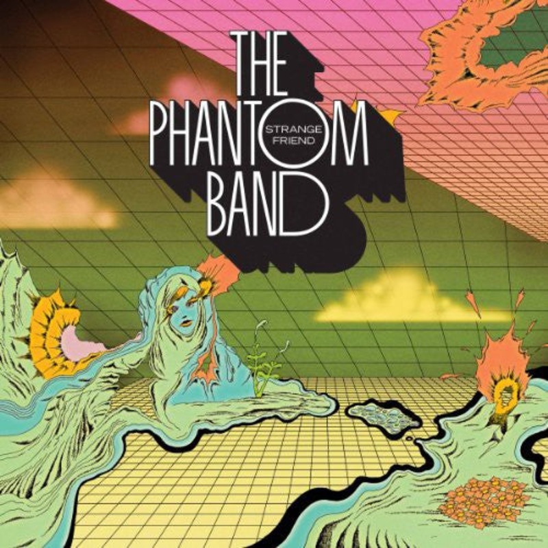 Phantom Band - Strange Friend