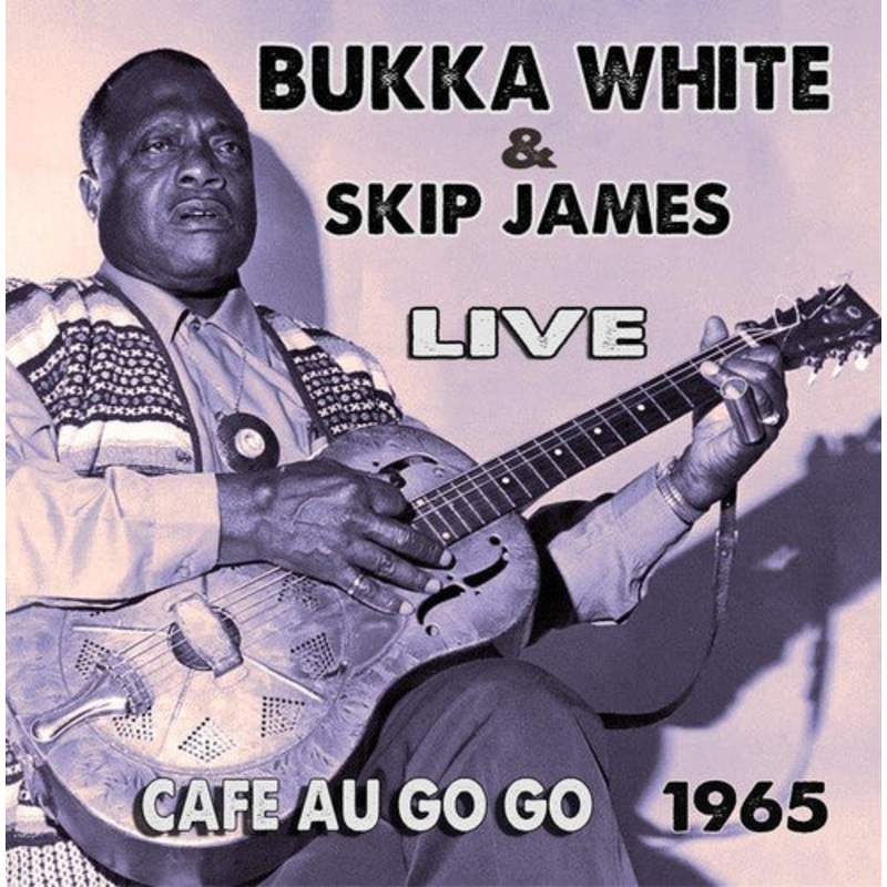 Skip James - Live at the Cafe Au Go Go