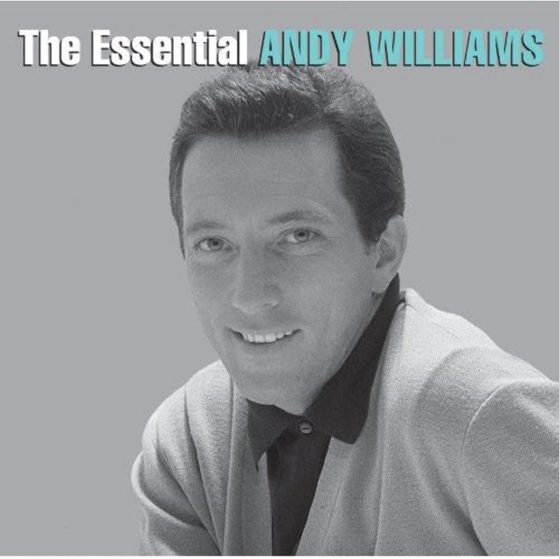 Andy Williams - The Essential Andy Williams