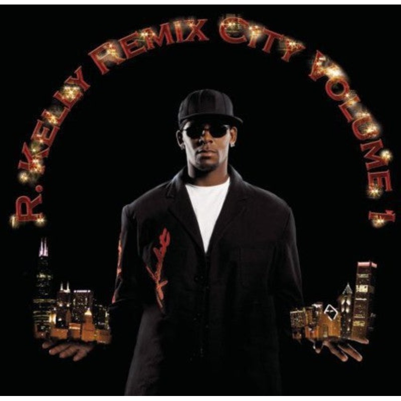 R Kelly - Remix City 1
