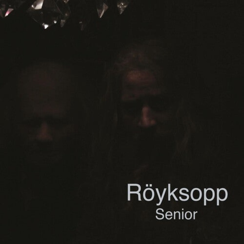 Royksopp - Senior