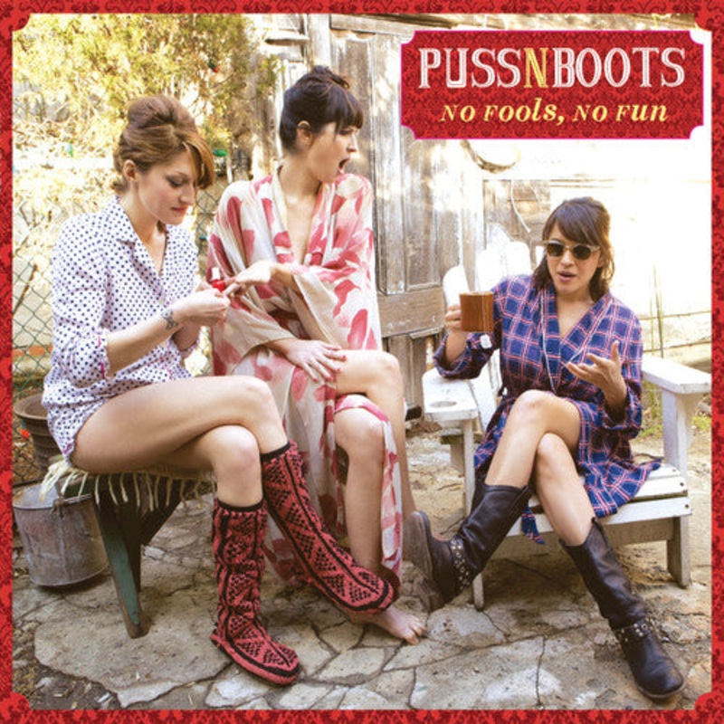 Puss N Boots - No Fools No Fun