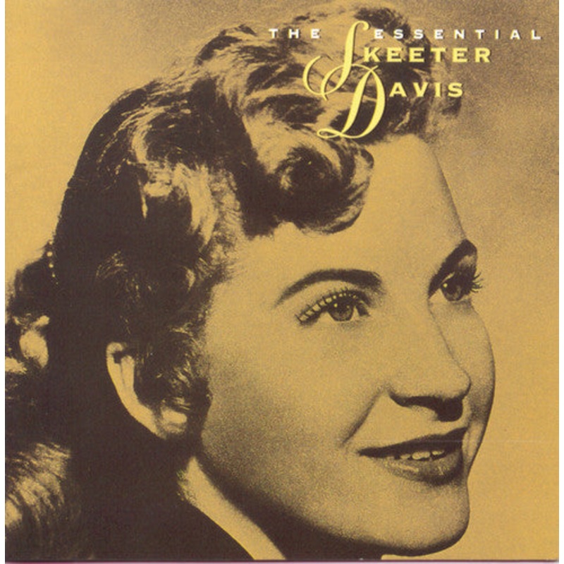 Skeeter Davis - The Essential Skeeter Davis
