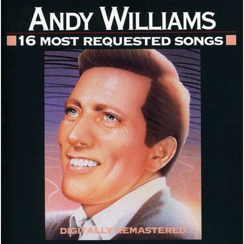 Andy Williams - 16 Most Requested Songs