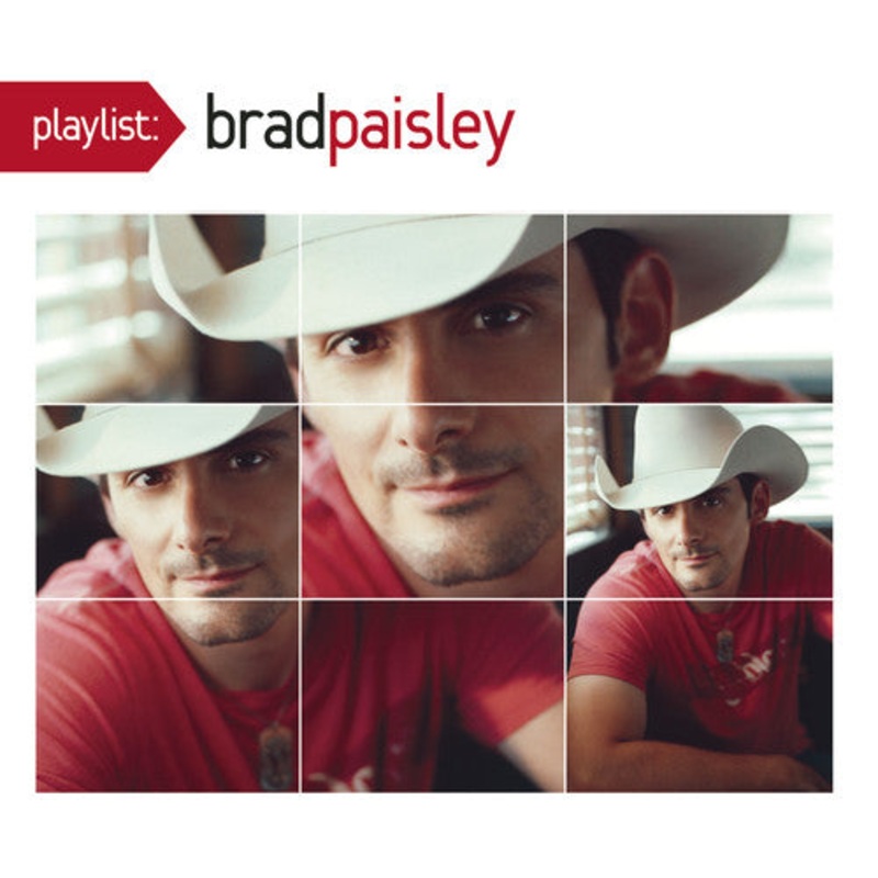 Brad Paisley - Playlist: The Very Best of Brad Paisley