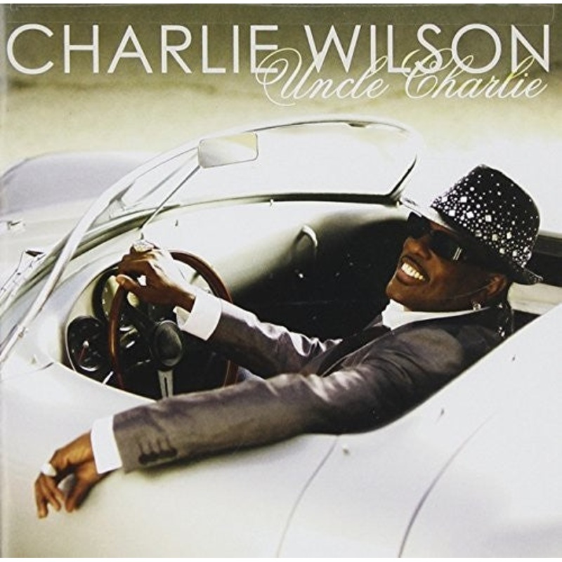 Charlie Wilson - Uncle Charlie