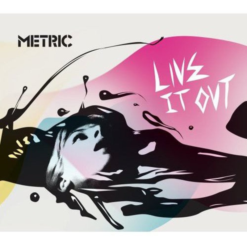 Metric - Live It Out