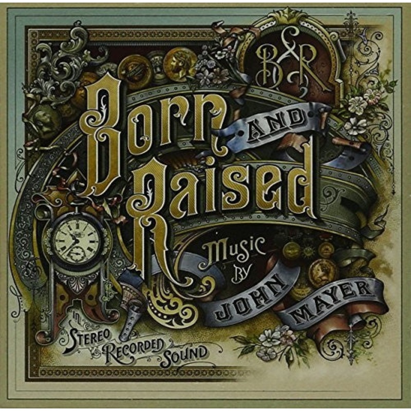 John Mayer - Born & Raised