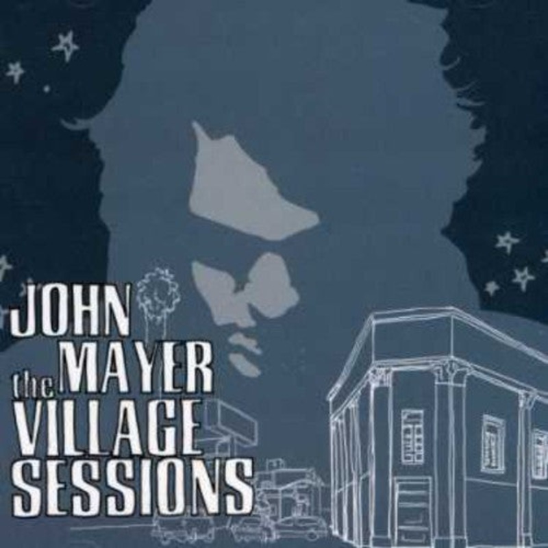 John Mayer - The Village Sessions