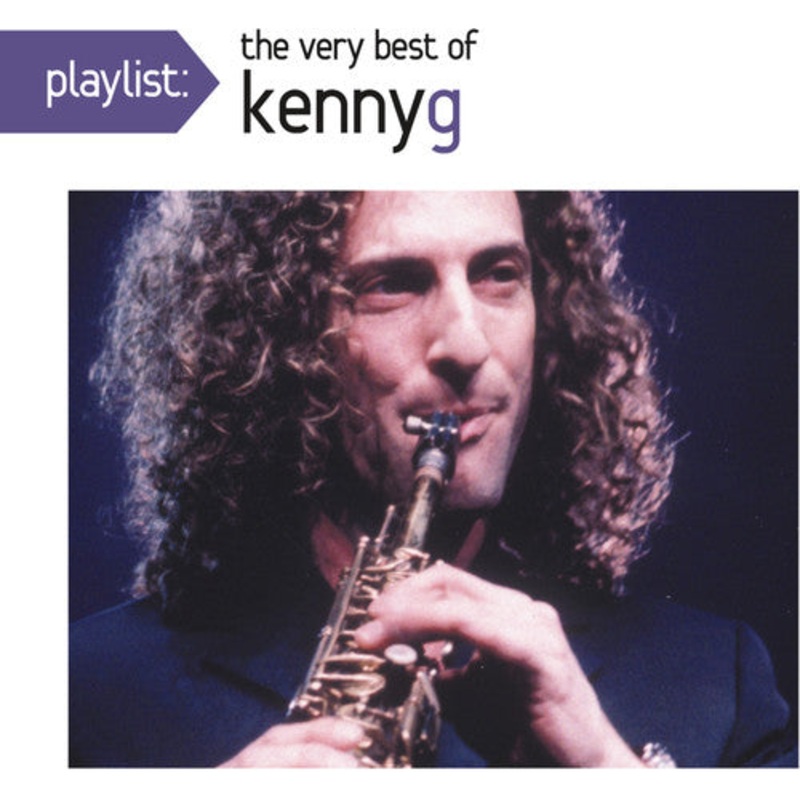 Kenny G - Playlist: The Very Best of Kenny G
