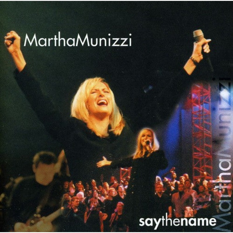 Martha Munizzi - Say the Name