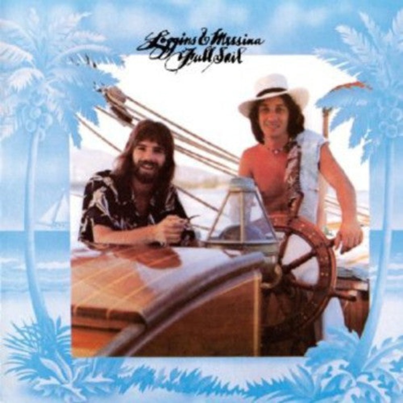 Loggins & Messina - Full Sail