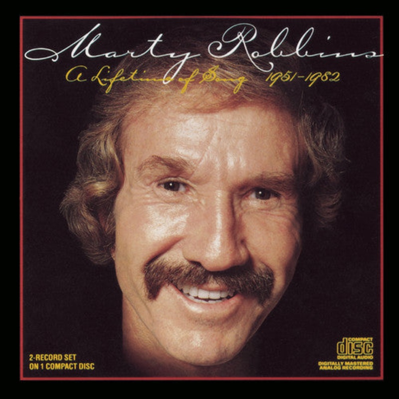 Marty Robbins - Lifetime of Song 1951-1982