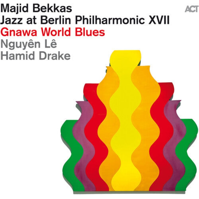 Majid Bekkas / Nguyen Le / Hamid Drake - Jazz At Berlin Philharmonic XVII: Gnawa World Blues