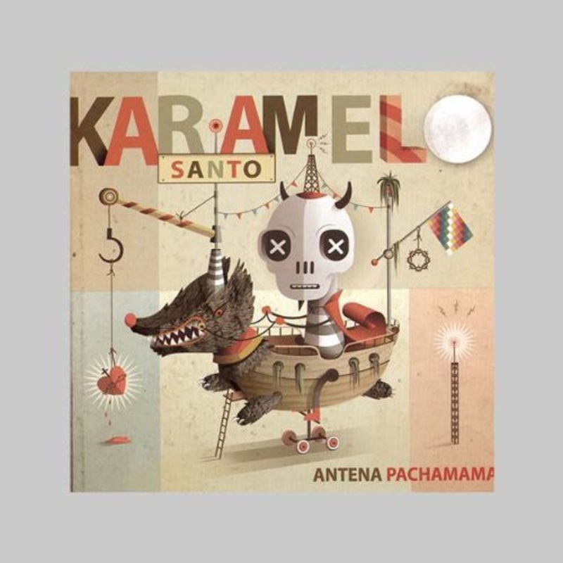 Santo Karamelo - Antena Pachamama