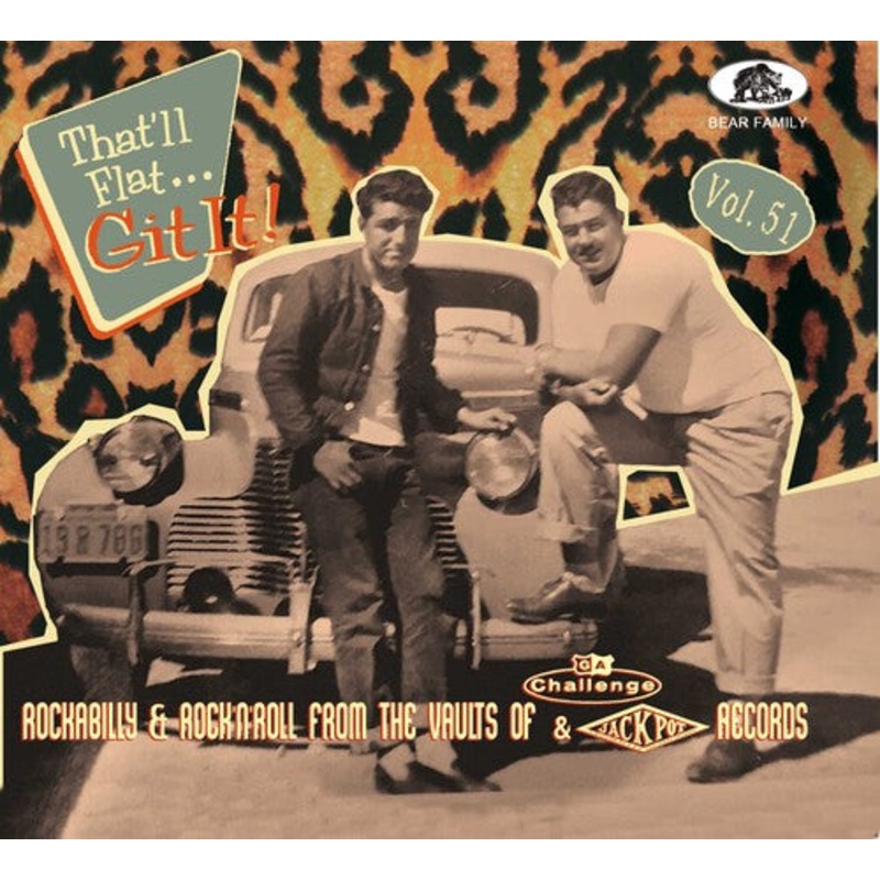 That'Ll Flat Git It Vol. 51: Rockabilly/ Various - That'll Flat Git It! Vol. 51: Rockabilly & Rock 'n' Roll From The   Vaults Of Challenge & Jackpot (Various Artists)