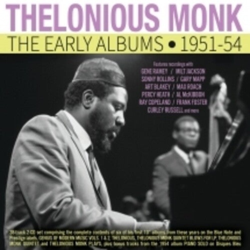 Thelonious Monk - The Early Albums 1951-54