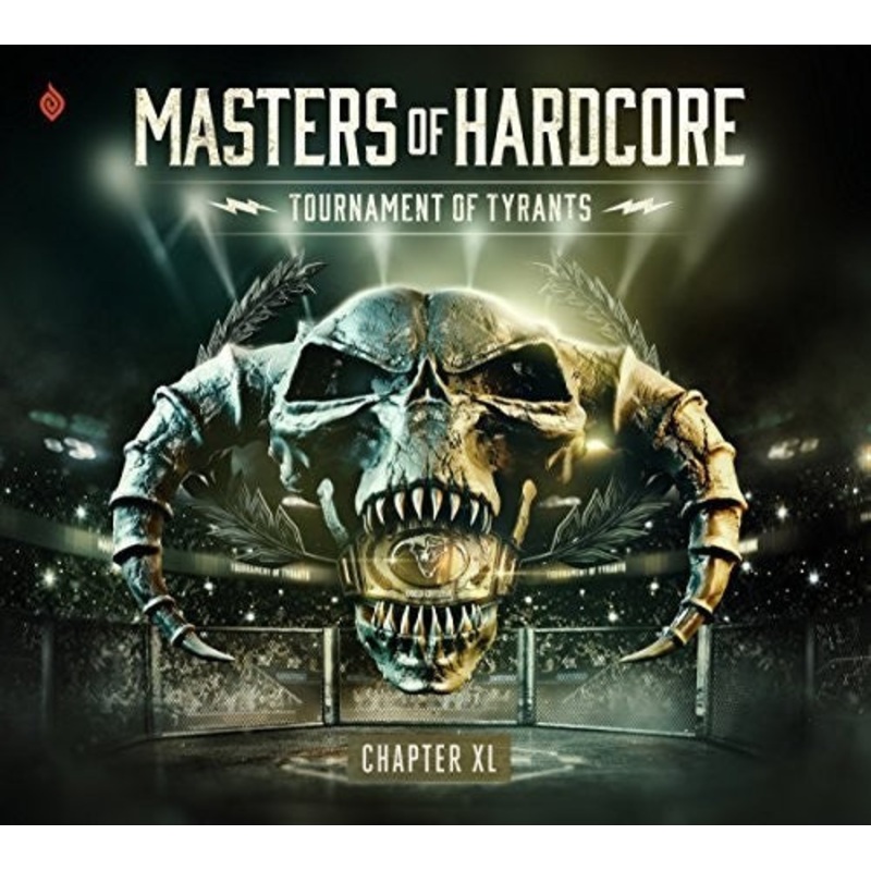 Masters of Hardcore Chapter XL: Tournament of - Masters Of Hardcore Chapter XL: Tournament Of Tyrants / Various