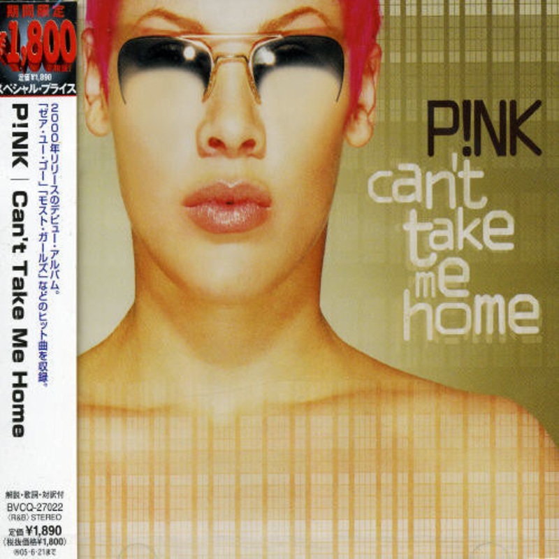 Pink - Can't Take Me Home