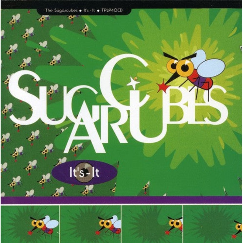 Sugarcubes - It's It