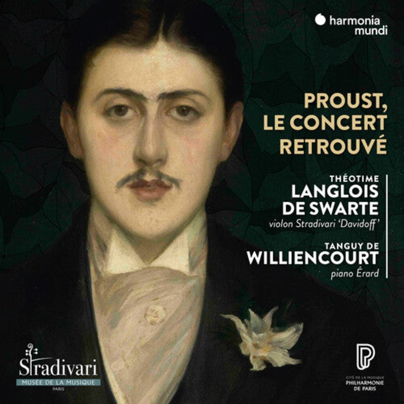 Theotime Langlois De Swarte/ Tanguy Williencourt - Proust, Le Concert Retrouve