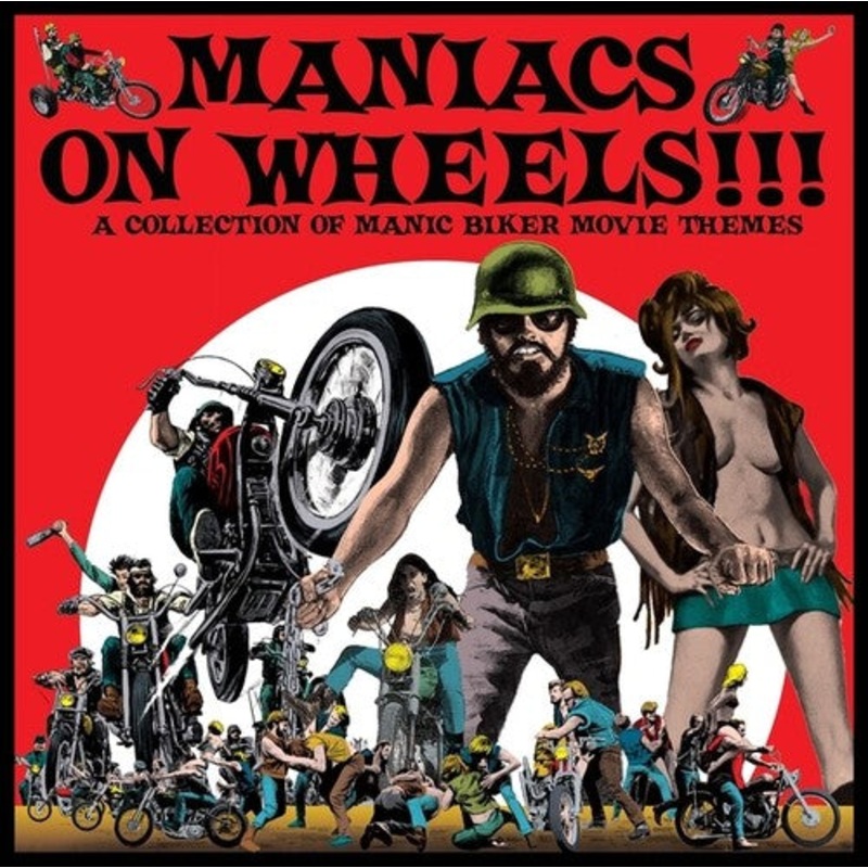 Maniacs on Wheels: Collection of Manic Biker/ Var - Maniacs On Wheels: A Collection Of Manic Biker Movie Themes