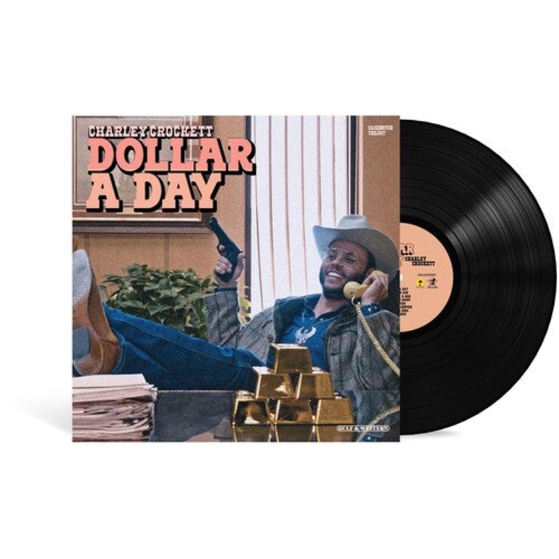 Charley Crockett - Dollar A Day