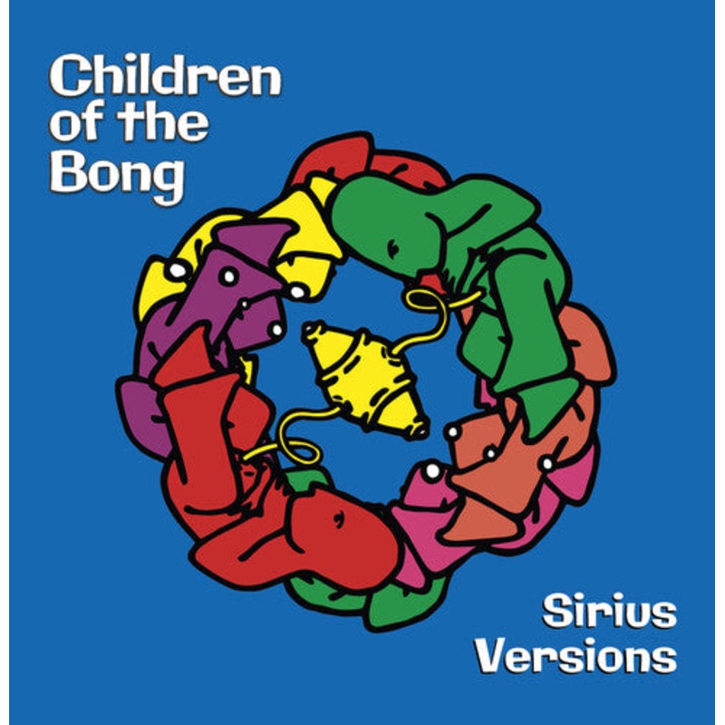 Children of the Bong - Sirius Versions