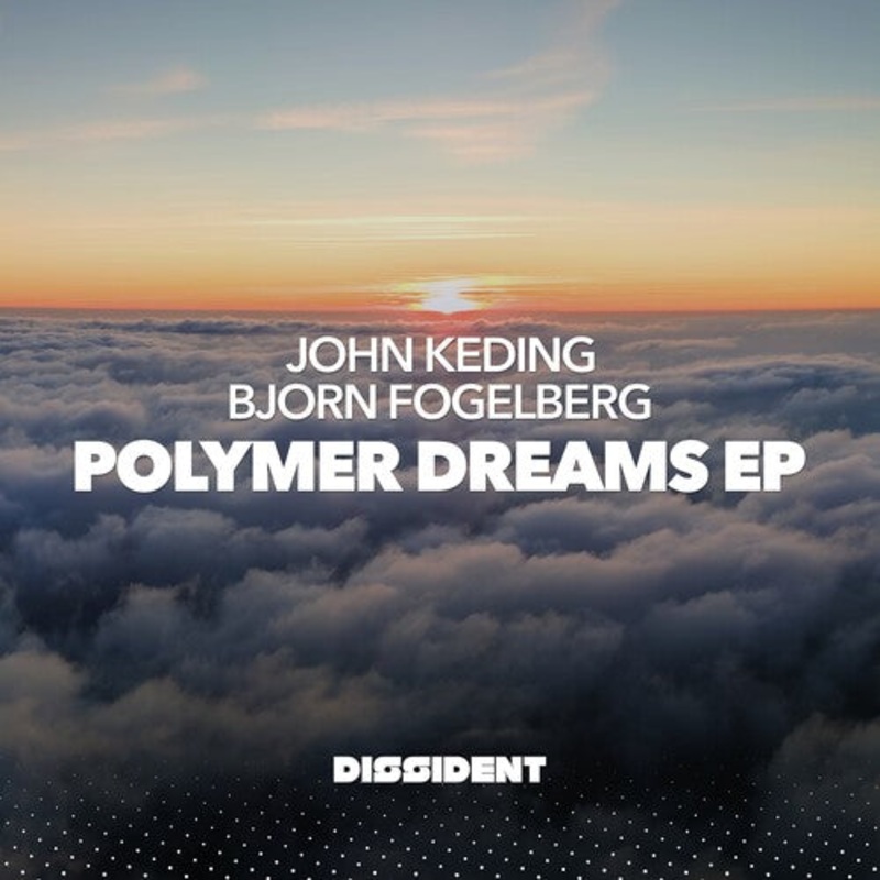John Keding Bjorn Fogelberg - Polymer Dreams EP (Retail Version)