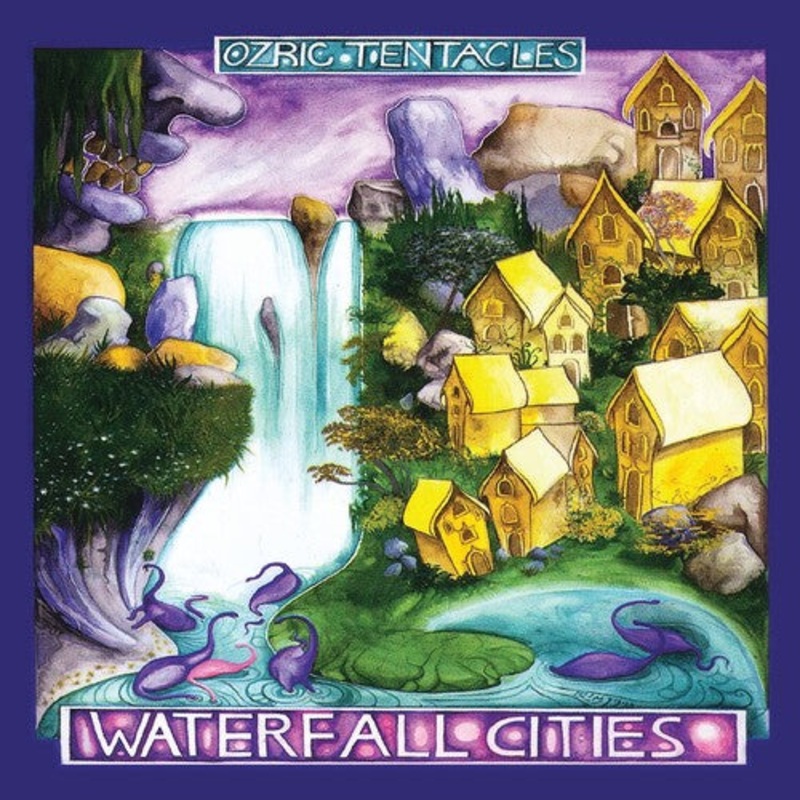 Ozric Tentacles - Waterfall Cities