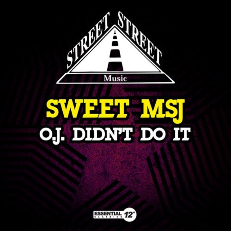Sweet MSJ - O.J. Didn't Do It