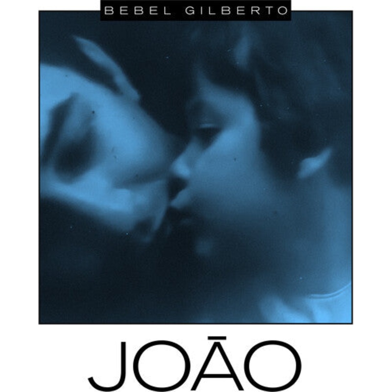 Bebel Gilberto - Joao