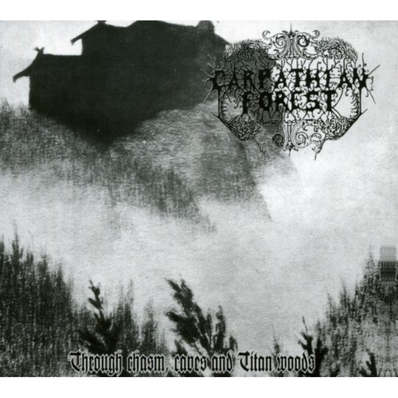 Carpathian Forest - Through Chasm, Caves and Titan Woods