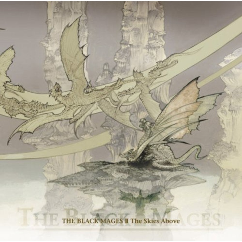Blacl Mages - Black Mages 2: The Skies Above