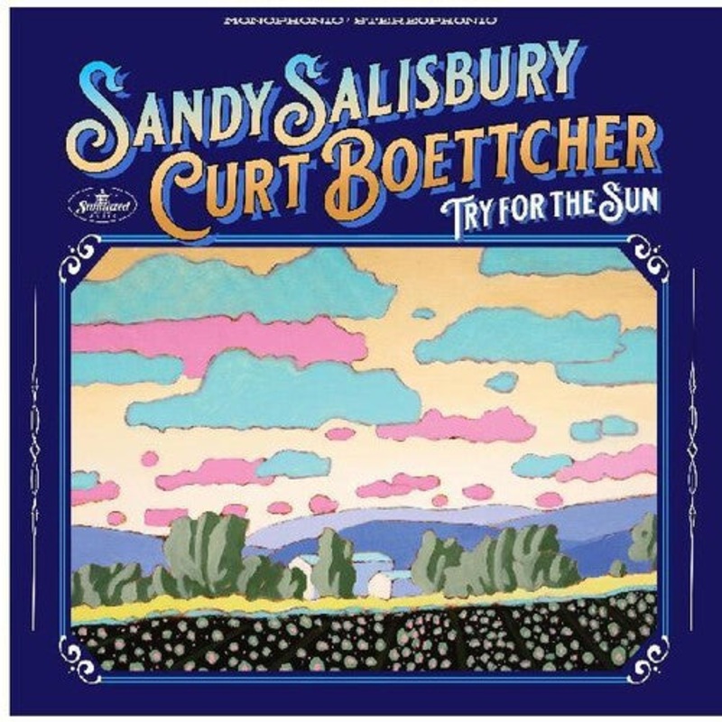 Sandy Salisbury / Curt Boettcher - Try For The Sun