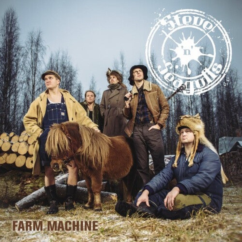 Steve N Seagulls - Farm Machine