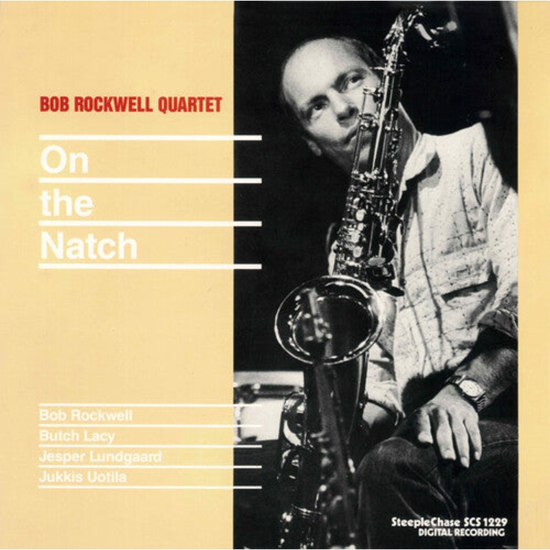 Bob Rockwell - On The Natch