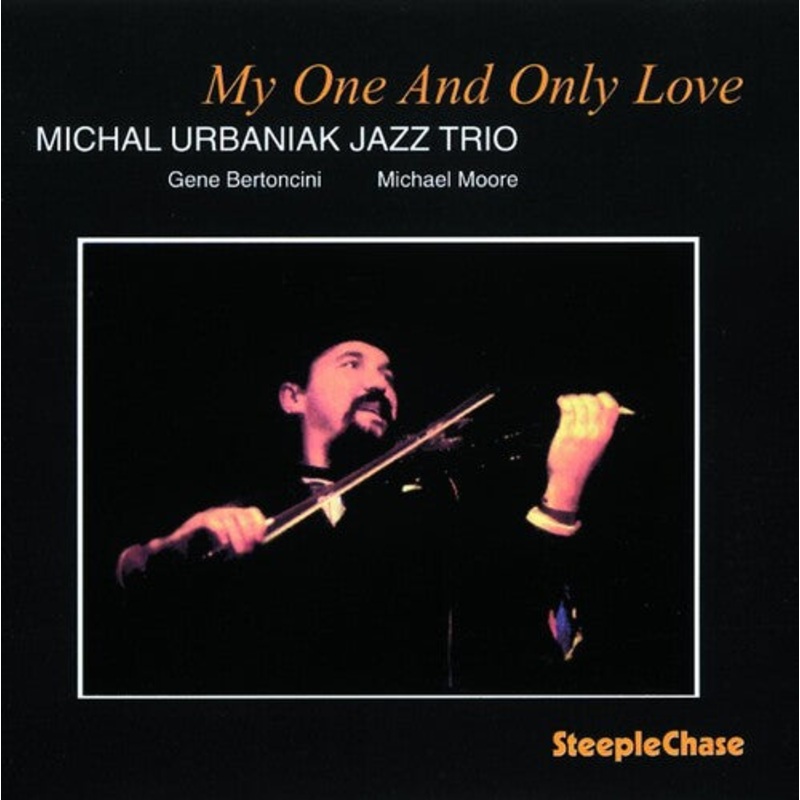 Michal Urbaniak - My One & Only Love