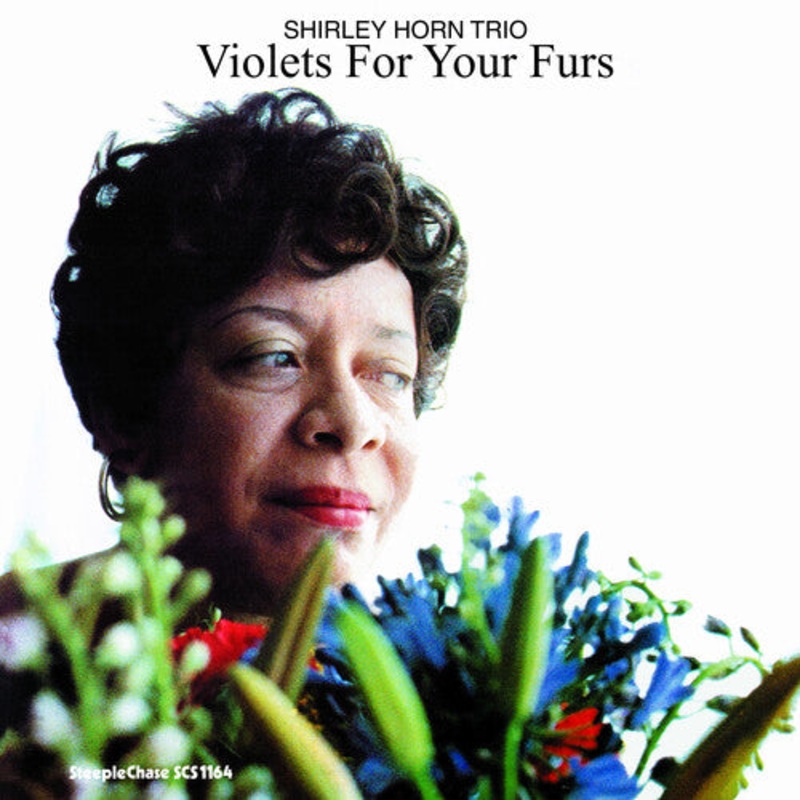 Shirley Horn - Violets For Your Furs