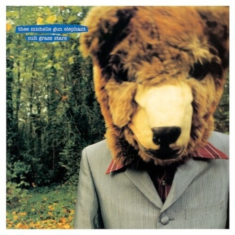 Thee Michelle Gun Elephant - Cult Grass Stars