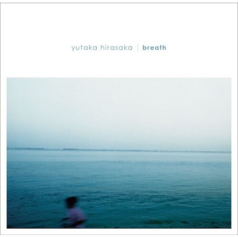 Yutaka Hirasaka - breath