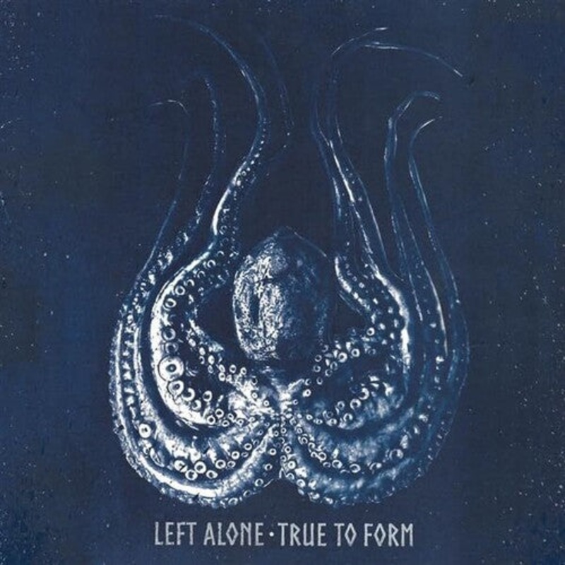 Left Alone - True To Form