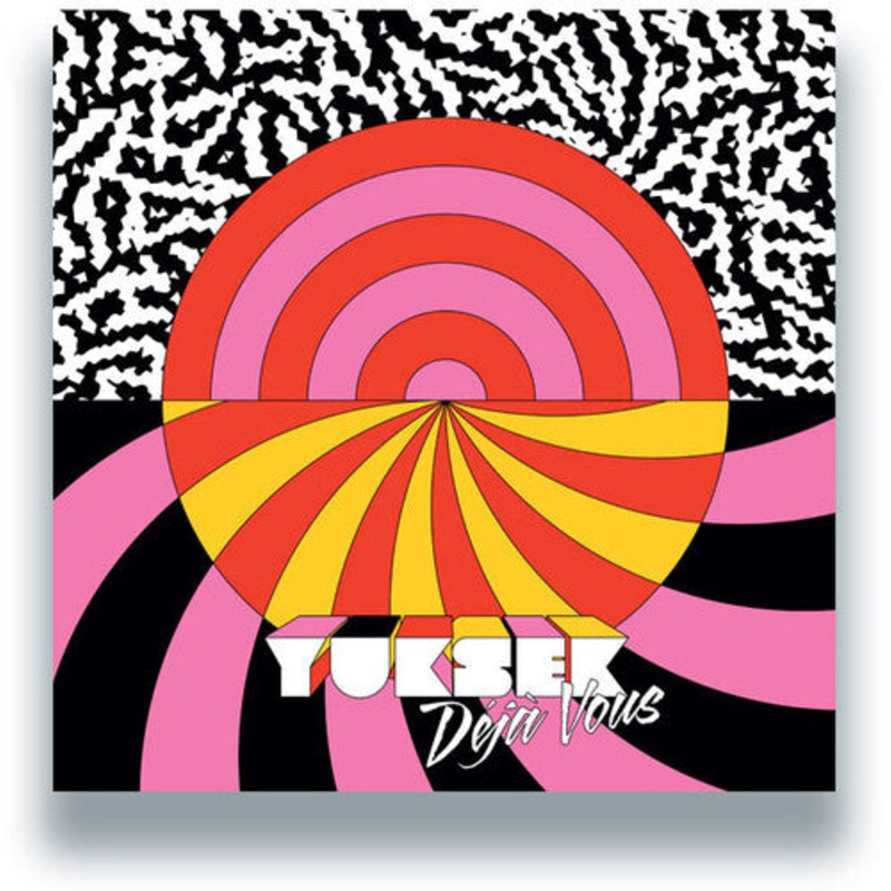 Yuksek - Deja Vous