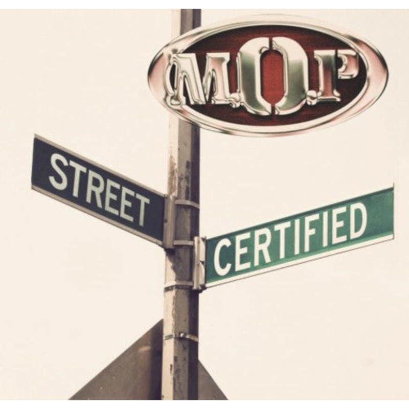M.o.p. - Street Certified