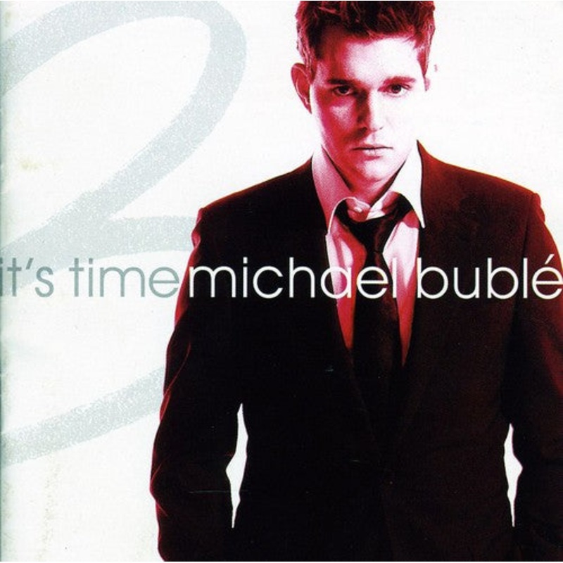 Michael Buble - It's Time