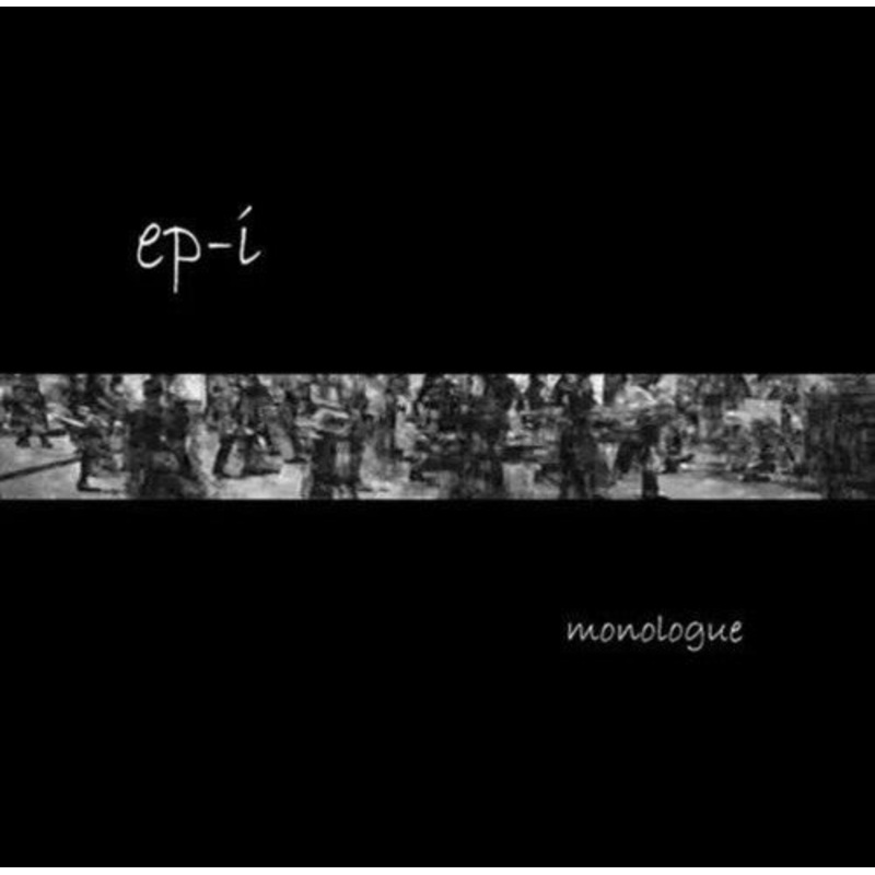 Monologue - EP-I