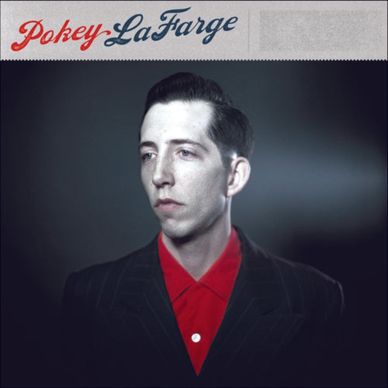 Pokey Lafarge - Pokey Lafarge