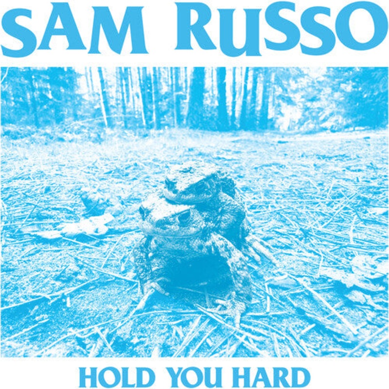 Sam Russo - Hold You Hard