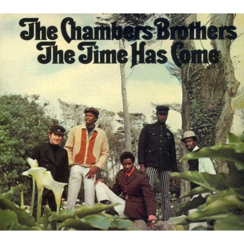 Chambers Brothers - Time Has Come